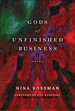 GODS of UNFINISHED BUSINESS by Nina Kossman