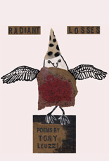 Radiant Losses Poems by Tony Leuzzi